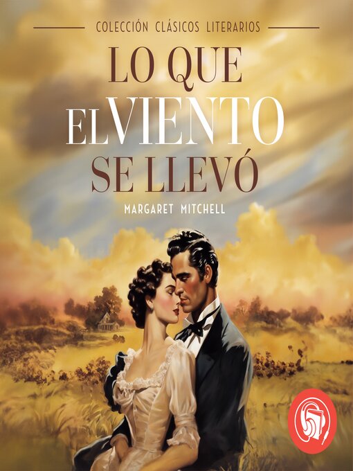 Title details for Lo que el viento se llevo by Margaret Mitchell - Wait list
